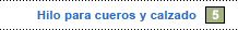 Hilos para cueros y calzado